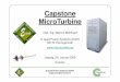Capstone MicroTurbine€¦ · Capstone MicroTurbine. 4 Produktpalette Capstone MicroTurbinen • C30 Erdgas / LPG • C30 Diesel / Kerosine • C30 Biogas • C65 Erdgas / LPG •