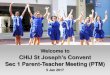 CHIJ St Joseph’s Convent Sec 1 Parent-Teacher Meeting (PTM) · PDF file CHIJ St Joseph’s Convent Sec 1 Parent-Teacher Meeting (PTM) 5 Jan 2017. Sec 1 PTM 2017 •6.30pm - 7pm Registration