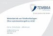 Weiterbetrieb von Windkraftanlagen: Ohne Lastsimulation ...archiv.windenergietage.de/WT24/24WT11_F4_1425_Tembra.pdf · TEMBRA Company Profile – 200dpi (2008.10.13) Weiterbetrieb