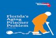 Florida’s Aging Prisoner Problem - Amazon Web …static-lobbytools.s3.amazonaws.com/press/73652_florida...more than $30M Following Decline in Crime rate and Inmate Population,”