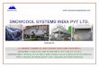 SNOWCOOL SYSTEMS INDIA PVT LTD.€¦ · flat bed fan fluid cooler process fluid / utility water 38 - 55 air blast fluid cooler thermic fluid / oil 55 - 180 vertical adiabatic fin