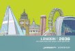 London 2036 (reduced) · LONDON FIRST London First is an independent business membership organisation whose mission is to make London the best city in the world in which to do business