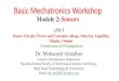 Basic Mechatronics Workshop€¦ · The meaning of accuracy, repeatability, and resolution. The definitions of accuracy and repeatability: (a) accurate, (b) repeatable, but not accurate,