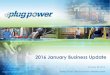 2016 January Business Update · 14 2016 Financial Focus • Leverage and Diversify Customers • Drive Down Product & Service Costs • Maintain Prudent Control over Administration