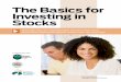 The Basics for Investing in Stocks - Maine.gov Stocks...The BaSIcS for InveSTIng In STockS stocks that pay large dividends are less volatile capitalization of $1 billion or less (market