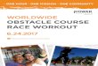 WORLDWIDE OBSTACLE COURSE RACE WORKOUT Workbook Traine… · WORLDWIDE OBSTACLE COURSE RACE WORKOUT 6.24.2017 @powersystems #ownyourobstacle . Thank you for helping us on our mission