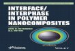 Interface/Interphase in Polymer · 1.1.1 Dispersion Control 5 1.1.2 Interface Structure 6 1.1.3 Interface Properties 6 1.1.4 Measuring and Modeling the Interface 7 1.2 Dispersion