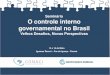 Seminário O controle interno governamental no Brasil...2.1. Experiência – Manual de Orientações para Execução e Fiscalização de Obras Públicas • Órgão coordenador: –