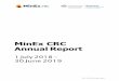 MinEx CRC Annual Report · 2019-11-07 · 2.1 Written Annual Report . 2.1.1 Executive Summary . The concept of a new mineral exploration CRC commenced in 2016 and resulted in a wide