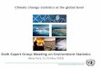 Sixth Expert Group Meeting on Environment Statistics 3... · Sixth Expert Group Meeting on Environment Statistics (New York, 21-23 May 2019) United Nations Statistics Division UNSD