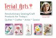 Revolutionary Sewing/Craft Products for Today’s Terry ... · Revolutionary Sewing/Craft Products for Today’s Terry . Quilter * Crafter * Artist * Sewist . McFeely Founder/CEO
