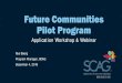 Future Communities Pilot Program€¦ · Future Communities Pilot Program Available Funding: $2.7 M 25% local match requirement Maximum project request $500,000 Pilot Projects must