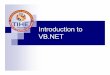 Introduction to VB - TIHE - IntroductionToVB.pdf · Integrated Development Environments (IDEs) IDEs are programs designed to make programming easier. Graphical Interface is intuitive