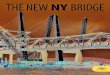The New NY Bridge ProjectTHE NEW Magazine NY ......The lighting systems will allow the New York State Thruway Authority to accentuate the architectural features of the twin-span bridge,
