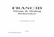 Menu & Dialogue Reference€¦ · This manual is a reference for the FRANC3D menus and associated dialog boxes. This document contains concise descriptions of each menu entry, in