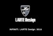 INFINITI. LARTE Design. 2016 - ap-partner.ru · INFINITI. LARTE Design. 2016 . О компании ... В 2012 году стартовал бренд LARTE Design, начав работу
