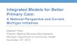 Integrated Models for Better Primary Care - Medicaid Directors Integrated Models for Better Primary