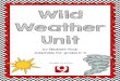 Wild Weather Unit - griffin-communications.akamaized.net · Wild Weather Unit by Elisabeth Roop Adaptable for grades K-3 Brought to you by: ... Weather Words and What They Mean by