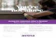 You’re not alone - Aetna · 2018-05-03 · You’re not alone A disaster can often bring with it a sense of chaos. The day-to-day “normal” can feel like it’s been turned upsidedown