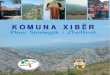 xiber - plan strategjik 2009-shqip · 2.1) POZITA GJEOGRAFIKE K omuna e Xibrit është një nga 35 njësitë vendore të qarkut të Dibrës. Ajo është pjesë e rrethit të Matit