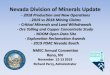 Nevada Division of Minerals Update · Nevada Division of Minerals Update-2018 Production and New Operations - 2019 vs 2018 Mining Claims - Critical Minerals and Land Withdrawals -