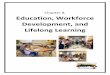 Chapter 8. Education, Workforce Development, and Lifelong ... · Chapter 8, Education, Workforce Development, and Lifelong Learning, page 8-8. skills. Early childhood care and education