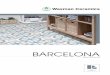 BarcelonaBARCELONA tile collection Glazed Porcelain Tiles 1 Barcelona COlours Glazed Porcelain Tiles Blanco 25x25cm Piedra 25x25cm Gris 25x25cm 3 3 3 Thickness 8mm R10 +36 Slip Resistance