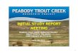 PEABODY TROUT CREEK RESERVOIR PROJECT ROUTT COUNTY ...€¦ · PEABODY TROUT CREEK RESERVOIR PROJECT ROUTT COUNTY, COLORADO (FERC PROJECT NO. P-14446) June 24, 2014. 2 ... development