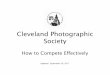 Cleveland Photographic Society · Final Thoughts on Presentation ... Ties aTies arre brokene broken. End-of-Year Competition