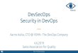 DevSecOps Security in DevOps - SAQ...VSHN - The DevOps Company DevSecOps Security in DevOps Aarno Aukia, CTO @ VSHN - The DevOps Company 4.6.2019 ... VSHN - The DevOps Company Code