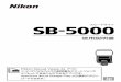 SB-5000download.nikonimglib.com/.../SB-5000UM_CH(Jp)04.pdfSB-5000スピードライト Jp 「Nikon Manual Viewer 2」アプリ ニコンデジタルカメラの説明書をスマートフォンや