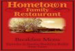 Hometown Family RestaurantHometown Feast* Two eggs, two strips of bacon, two sausage links, and your choice of two slices of French toast or Short stack, served with toast 9.99 Old