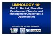 LIMNOLOGY 101 - UWSP · LIMNOLOGY 101 Part 2: Habitat, Shoreline Development Trends andDevelopment Trends, and Management Challenges & Opportunities Courtesy of the WI Lakes Partnership