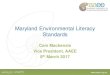 Maryland Environmental Literacy Standards - AAEEaaee.org.au/.../2016/12/Maryland-Environmental-Literacy-Standards.pdf · Maryland Environmental Literacy Standards STANDARD 8 SUSTAINABILITY