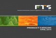PRODUCT CATALOG - FTS Inc.€¦ · PRODUCT CATALOG APRIL 2014 Extreme environments. Extreme ruggedness. Extremely simple. ABOUT FTS FTS began in 1980 with a focus on the fire weather