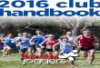 2016 club handbook - Kembla Joggers · 2016 club handbook. Page 1 - 2016 Kembla Joggers Handbook ... Functions: Development of club based coaching programs & other athlete development