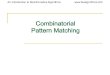 Combinatorial Pattern Matching - Computer · PDF file 2011-04-27 · Approximate Pattern Matching: Running Time • We can generalize the “Approximate Pattern Matching Problem”