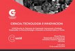 CIENCIA, TECNOLOGIA E INNOVACION · 2019-08-28 · 13 de octubre de 2016 CIENCIA, TECNOLOGIA E INNOVACION ... El Programa de Cooperación Interuniversitaria (PCI) 1.1. Objetivos en