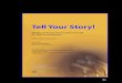 Media and Communications Guide for NIH investigators · Tell Your Story! Media & Communications Guide for NIH Investigators your goal in any interview situation is to make a compelling
