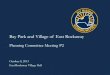 Bay Park and Village of East Rockaway - NY Governor’s Office of … · 2015-02-10 · Presentation (6:40 pm) ... • “Bay Park and the Village of East Rockaway are two waterfront