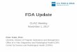 CLIAC FDA Update Nov 2017 - Centers for Disease Control ... · 4 Office of In Vitro Diagnostics and Radiological Health (OIR) Division of Molecular Genetics and Pathology (DMGP) Director