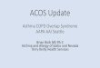 ACOS Update - Association of PAs in Allergy Asthma & Immunology · 2019-08-01 · Asthma-COPD overlap syndrome (ACOS) is characterized by persistent airflow limitation with several