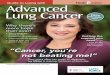 Guide to Living with Advanced Lung Cancer · distant chest lymph nodes. In stage IV NSCLC, cancer spreads to more distant parts of the body, such as the brain, liver or adrenal glands