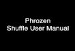 Phrozen Shuffle User Manual - FEPshop · ame Profile Usage PLRTE Print Delete . Rction PRINTING Layer Remaining Resume . Printing Settings Stop Print Cure time Layer Remaining Pause