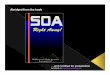 …and modified for presentation - SOA Right Awaysoarightaway.com/SOA-RightAway.pdf · SOA appliances SOA and Web services management solutions . ... Building an SOA platform is best