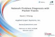 Network Problem Diagnosis with Packet Traces...Network Problem Diagnosis with Packet Traces David J Cheng Applied Expert Systems, Inc. davec@aesclever.com February 6, 2013, 9:30AM