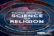 MAKING SENSE OF SCIENCEstatic.nsta.org/pdfs/201910BookBeatScienceAndReligionIn... · 2019-10-10 · —Science-religion honors seminar student, Shippensburg University, 2015 F or