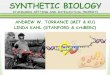 ANDREW W. TORRANCE (MIT & KU) LINDA KAHL (STANFORD & …sites.nationalacademies.org/cs/groups/pgasite/documents/... · 2020-04-14 · Bioethical Issues to study synthetic biology
