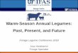 Warm-Season Annual Legumes: Past, Present, and Futurenwdistrict.ifas.ufl.edu/phag/files/2018/03/Vendramini-Annual-Warm-Season-Legumes.pdflegumes, primarily the genus Arachis. •Demand