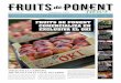 ÍNDICE FRUITS DE PONENT EXCLUSIVA EL OKI · FRUITS DE PONENT COMERCIALIZA EN EXCLUSIVA EL OKI Fruits de Ponent ha iniciado en junio la campaña de fruta de hueso de su zona productora